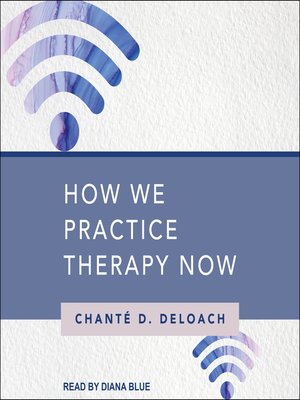 cover image of How We Practice Therapy Now